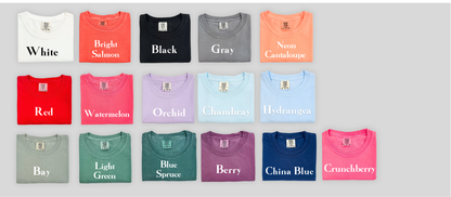 Custom Comfort Colors C1717 t-shirt